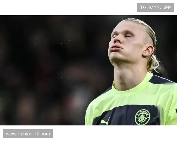 埃尔林·哈兰德：突破极限的超级前锋如何改变现代足球格局